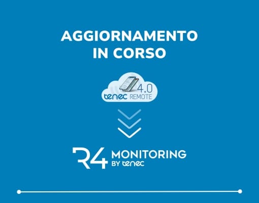 Stiamo aggiornando la tua esperienza con R4 Monitoring by Tenec