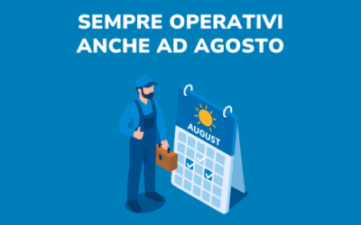 Assistenza tecnica operativa anche ad agosto